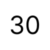30